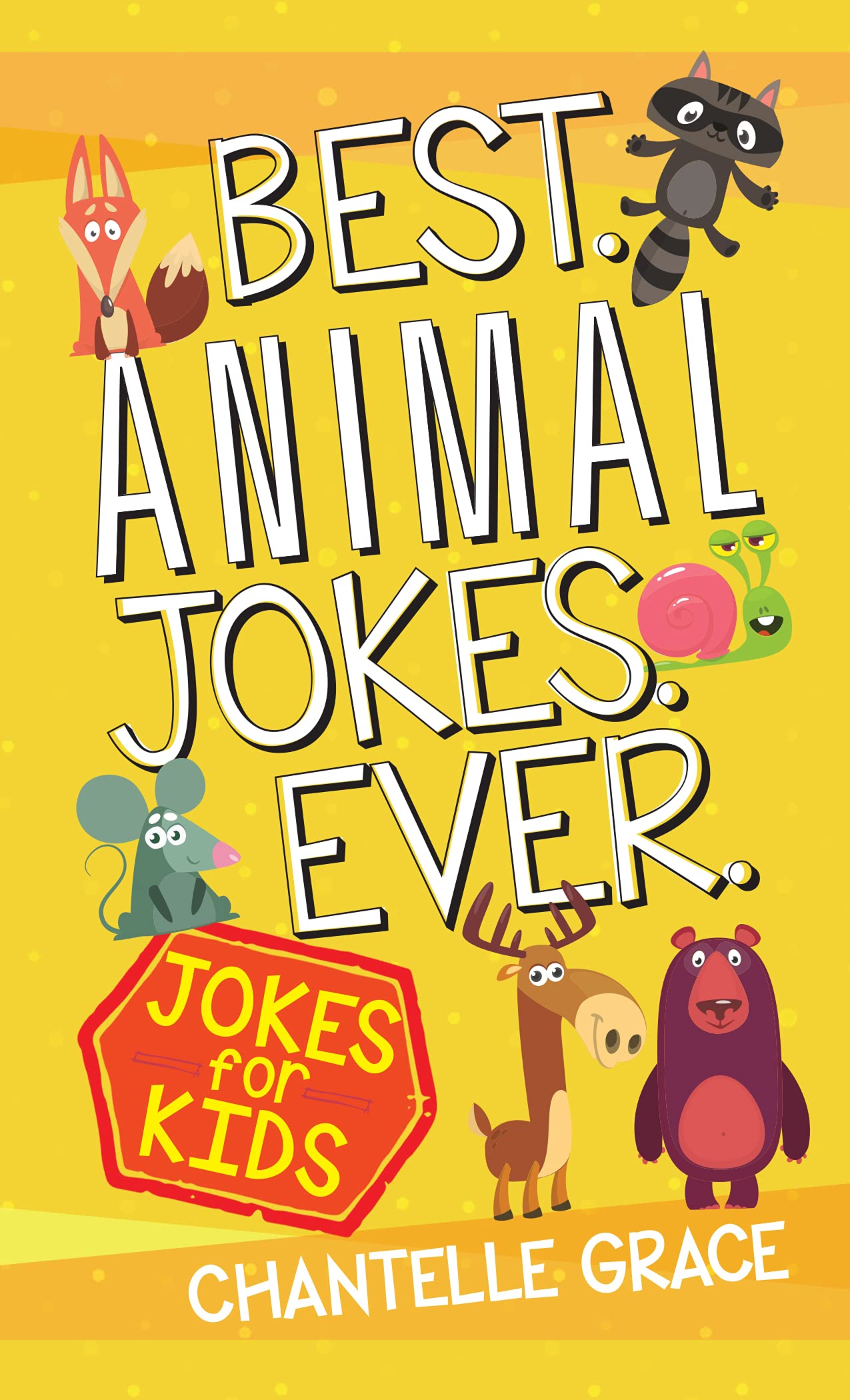 BEST ANIMAL JOKES EVER BOOK