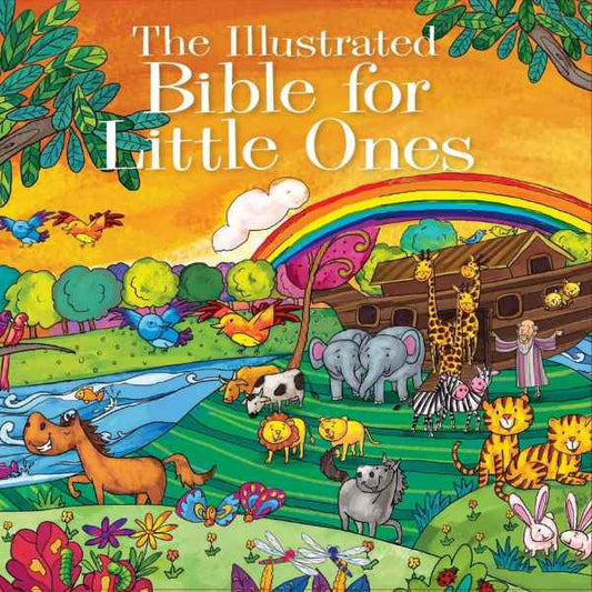ILLUSTRATED BIBLE FOR LITTLE ONES