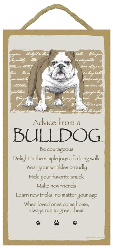 ADVICE FROM A BULLDOG SIGN