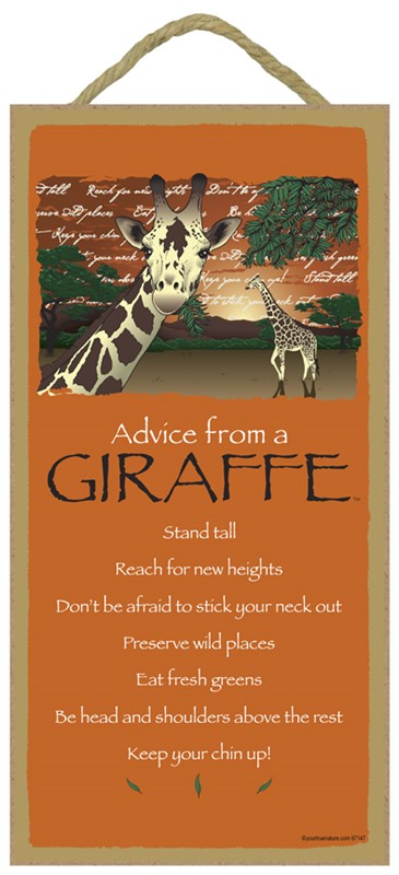 ADVICE FROM A GIRAFFE SIGN