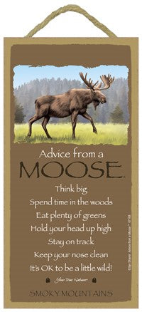 ADVICE FROM A MOOSE SIGN