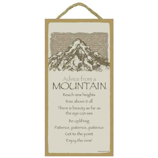ADVICE FROM A MOUNTAIN SIGN