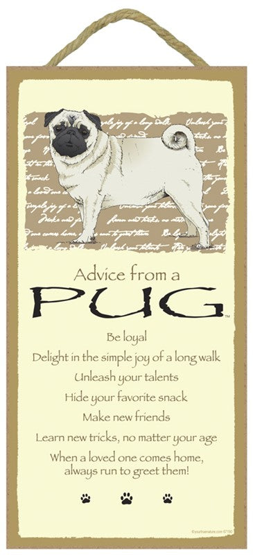 ADVICE FROM A PUG SIGN