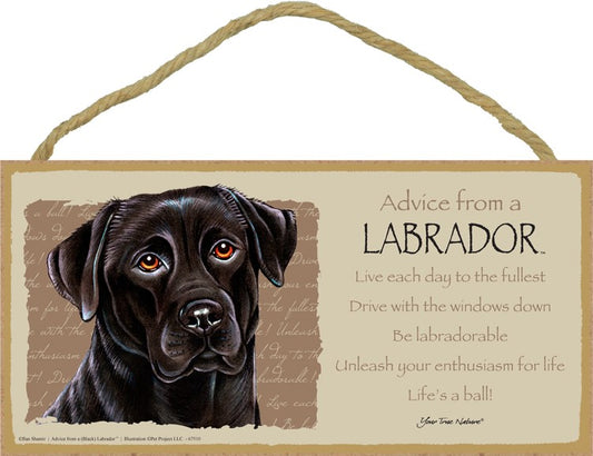 ADVICE FROM A BLACK LAB SIGN