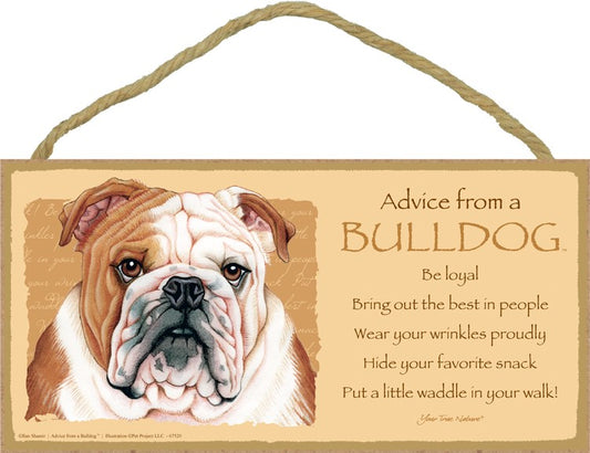 ADVICE FROM A BULLDOG SIGN