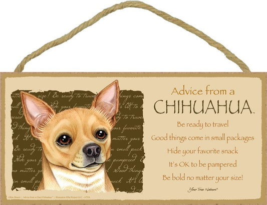 ADVICE FROM A TAN CHIHUAHUA SIGN