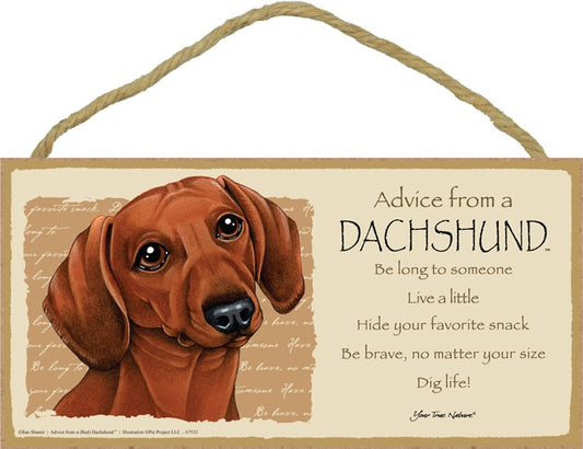 ADVICE FROM A RED DACHSHUND SIGN