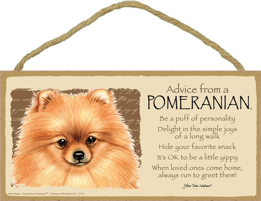 ADVICE FROM A POMERANIAN SIGN