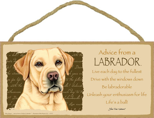 ADVICE FROM A YELLOW LAB SIGN