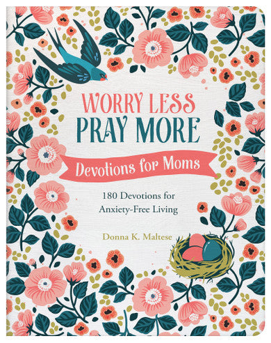 Worry Less Pray More