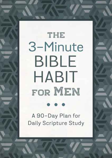 3 Minute Bible Habit For Men