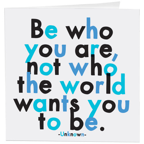 BE WHO YOU ARE CARD