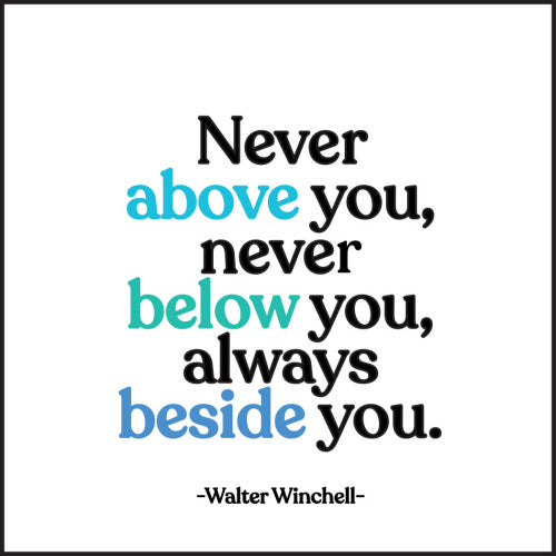Never Above You Magnet