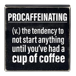 CUP OF COFFEE BLOCK SIGN