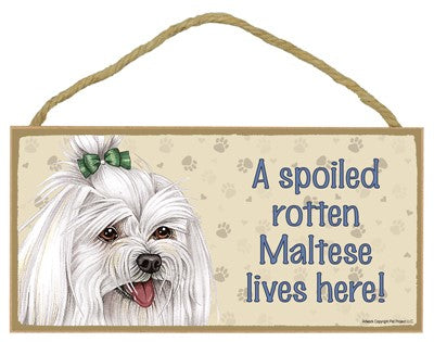 MALTESE SPOILED ROTTEN SIGN
