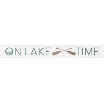 ON LAKE TIME 10x1.5 Sign