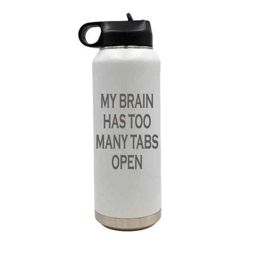 Too Many Tabs Open Insulated Bottle