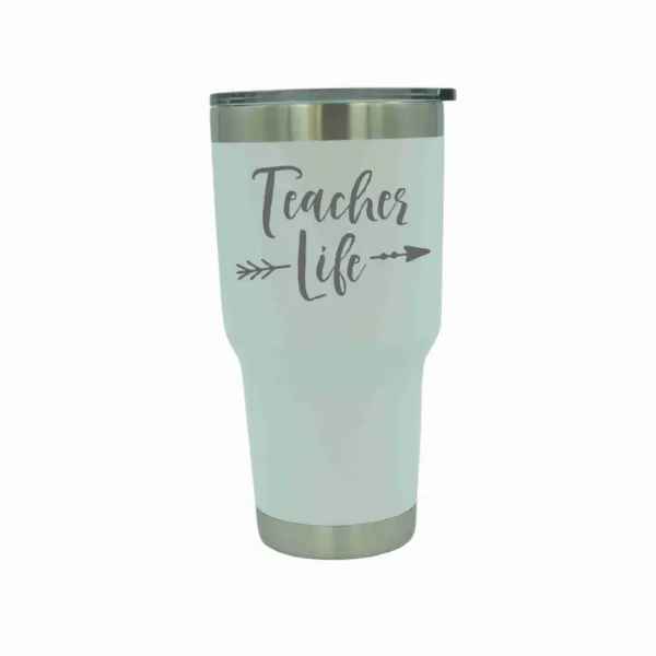 TEACHER LIFE 30 OZ TUMBLER