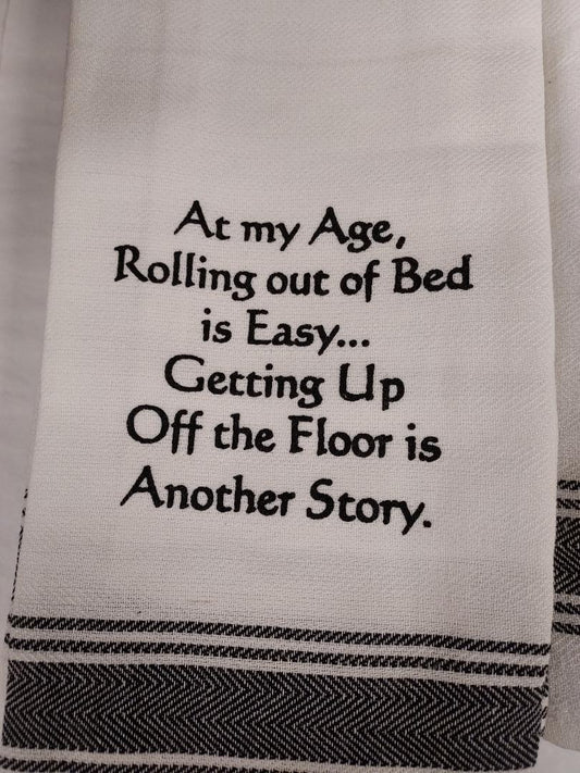 At My Age Dish Towel